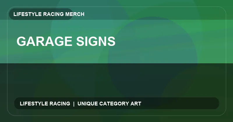 Garage Signs